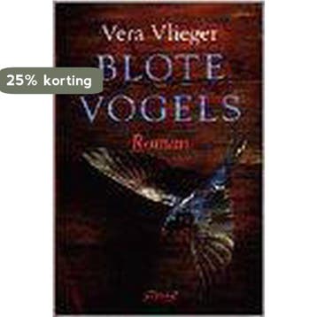BLOTE VOGELS - V. Vlieger 9789025407674, Verzenden, Gelezen, V. Vlieger