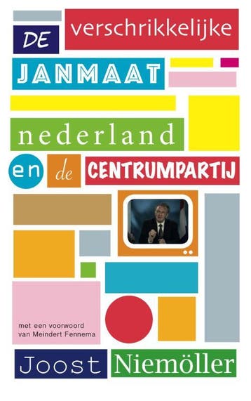 De verschrikkelijke Janmaat 9789049024208 Joost Niemöller, Verzenden, Gelezen, Joost Niemöller