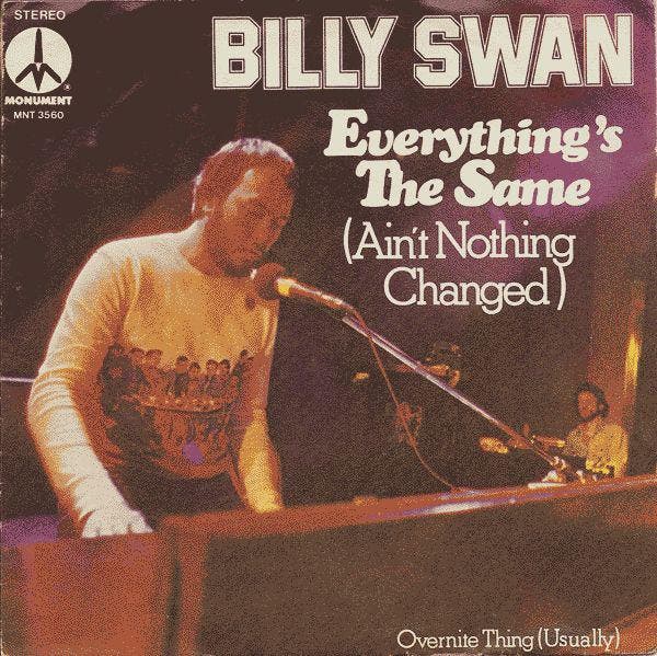 Single vinyl / 7 inch - Billy Swan - Everythings The Sam..., Cd's en Dvd's, Vinyl Singles, Zo goed als nieuw, 7 inch, Rock en Metal