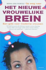 OP WEG NAAR HET NIEUWE VROUWELIJKE BREIN 9789068342109, Verzenden, Gelezen, M.L. Schulz