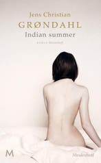 Indian summer 9789029086578 Jens Christian Grøndahl, Boeken, Verzenden, Gelezen, Jens Christian Grøndahl