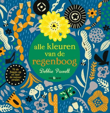 Alle kleuren van de regenboog 9789002262173, Boeken, Verzenden, Gelezen