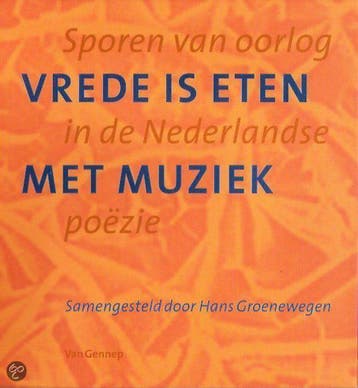 Vrede is eten met muziek 9789055154050, Verzenden, Gelezen