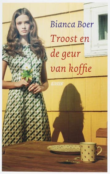 Troost en de geur van koffie - Bianca Boer 9789020406238, Boeken, Verzenden, Zo goed als nieuw, Bianca Boer