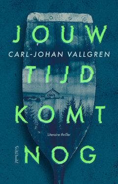 Jouw tijd komt nog (Goed), Verzenden, Gelezen, Carl-Johan Vallgren