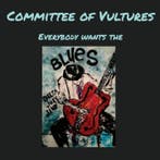 cd - Committee Of Vultures - Everybody Wants The Blues, Verzenden, Nieuw in verpakking