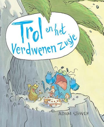 Trol en het verdwenen zusje - Adam Stower 9789026138553, Boeken, Verzenden, Zo goed als nieuw, Adam Stower