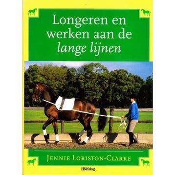 Longeren en werken aan de lange lijnen - J. Loriston-Clarke, Verzenden, Gelezen, J. Loriston-Clarke