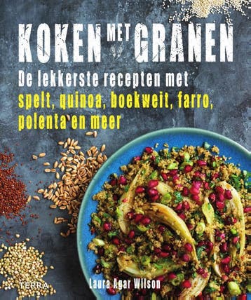 Koken met granen - Laura Agar Wilson 9789089896643, Verzenden, Zo goed als nieuw, Laura Agar Wilson