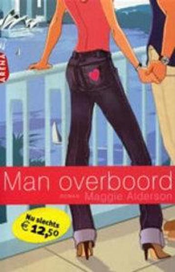 Man overboord - Maggie Alderson 9789069747231, Verzenden, Gelezen, Maggie Alderson