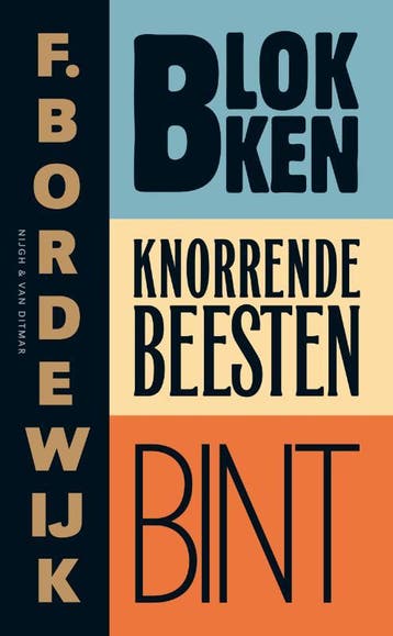 Blokken ; Knorrende beesten ; Bint - F. Bordewijk, Verzenden, Gelezen, F. Bordewijk