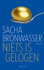 Niets is gelogen 9789026346156 Sacha Bronwasser, Boeken, Romans, Verzenden, Gelezen, Sacha Bronwasser