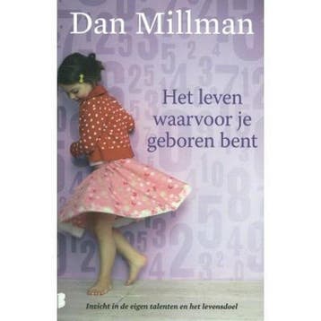 Het leven waarvoor je geboren bent - Dan Millman, Boeken, Verzenden, Gelezen, Dan Millman