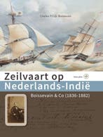 9789057303302 Zeilvaart op Nederlands-Indie | Tweedehands, Boeken, Verzenden, Zo goed als nieuw, Charles Boissevain