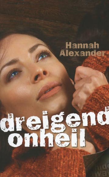 Dreigend onheil / Hideaway / 5 - Hannah Alexander, Boeken, Verzenden, Gelezen, Hannah Alexander