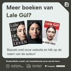 Ik ga leven 9789044654639 Lale Gül, Verzenden, Zo goed als nieuw, Lale Gül