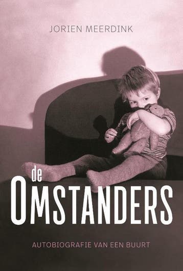 De omstanders - Jorien Meerdink 9789491757990, Verzenden, Zo goed als nieuw, Jorien Meerdink