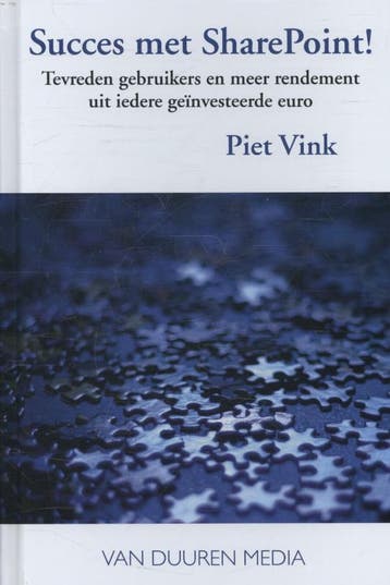 Succes met SharePoint! - Piet Vink 9789059407435, Verzenden, Zo goed als nieuw, Piet Vink