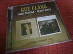 cd - Guy Clark - Boats To Build + Dublin Blues, Verzenden, Zo goed als nieuw