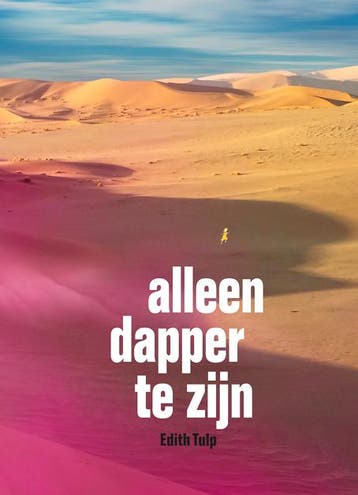 Alleen dapper te zijn - Edith Tulp 9789062654673, Verzenden, Gelezen, Edith Tulp