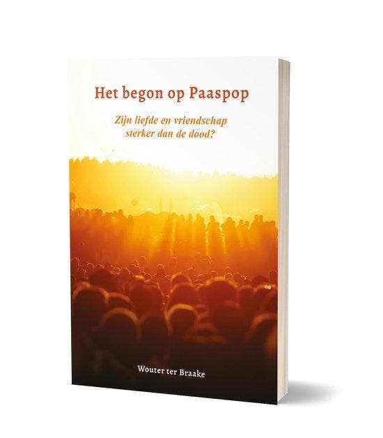 Het begon op Paaspop - Wouter ter Braake 9789493345768, Boeken, Romans, Zo goed als nieuw, Verzenden