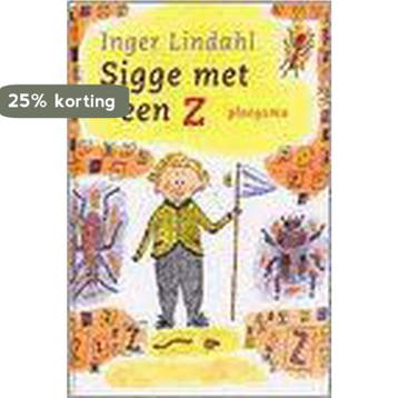 Sigge met een Z - I. Lindahl 9789021616155, Verzenden, Zo goed als nieuw, I. Lindahl