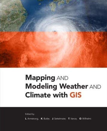 Mapping and Modeling Weather and Climate with GIS, Boeken, Verzenden, Zo goed als nieuw