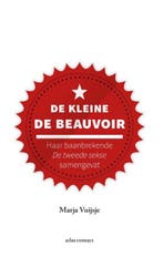 De kleine De Beauvoir / Kleine boekjes - grote inzichten, Verzenden, Gelezen, Marja Vuijsje