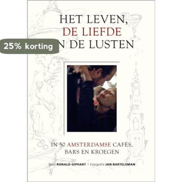 Het leven, de liefde en de lusten - Ronald Giphart, Boeken, Verzenden, Zo goed als nieuw, Ronald Giphart