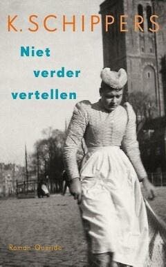 Niet verder vertellen (9789021400266, K. Schippers), Verzenden, Nieuw