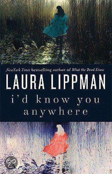 Id Know You Anywhere - Laura Lippman 9780061706554, Boeken, Verzenden, Zo goed als nieuw, Laura Lippman