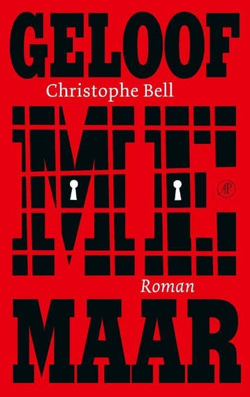 Geloof Me Maar | Christophe Bell | Nieuw, Ophalen of Verzenden, Nieuw, Christophe Bell