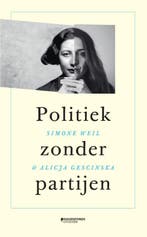 Politiek Zonder Partijen | Alicja Gescinska-Simone Weil, Boeken, Overige Boeken, Ophalen of Verzenden, Nieuw, Alicja Gescinska-Simone Weil