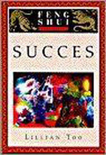Succes / Feng-shui in de praktijk 9789024604944 L. Too, Verzenden, Gelezen, L. Too