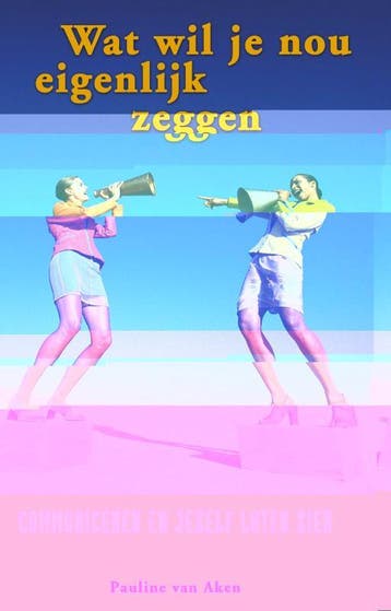 Wat wil je nou eigenlijk zeggen - Pauline van Aken, Verzenden, Zo goed als nieuw, Pauline van Aken