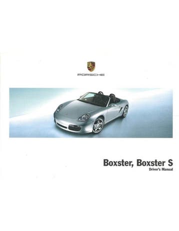 2006 PORSCHE BOXSTER | BOXSTER S INSTRUCTIEBOEKJE ENGELS
