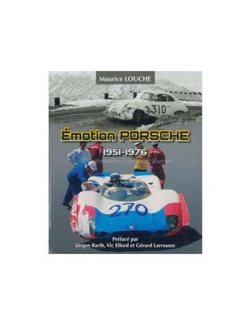 ÉMOTION PORSCHE 1951-1976 BOEK DOOR MAURICE LOUCHE, Boeken, Nieuw, Porsche, Author