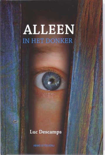 Alleen in het donker - Luc Descamps 9789059323247, Verzenden, Gelezen, Luc Descamps