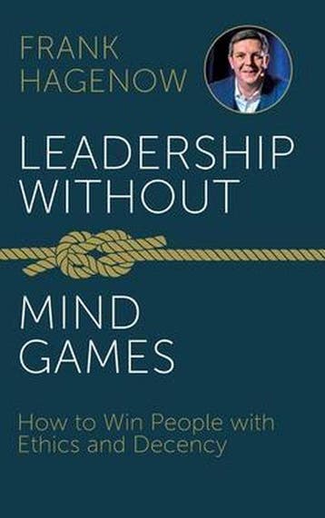 Leadership Without Mind Games - Frank Hagenow 9783967390575, Verzenden, Gelezen, Frank Hagenow