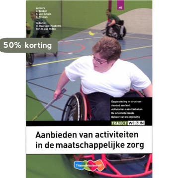 Aanbieden activiteiten maatschappelijke zorg / Basisboek /, Verzenden, Gelezen, John Bakker