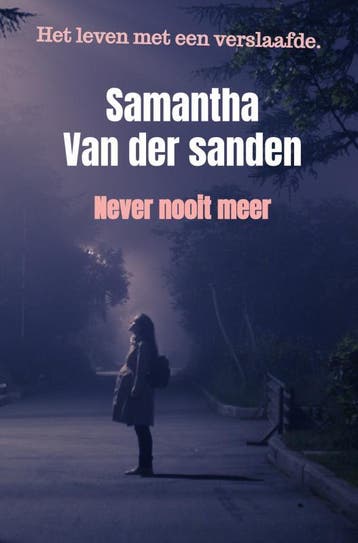 Never Nooit Meer | Samantha Van der sanden | Nieuw, Ophalen of Verzenden, Nieuw, Samantha Van der sanden