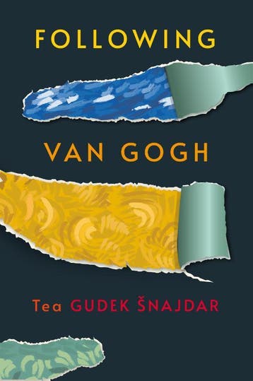 Following Van Gogh | Tea Gudek Snajdar | Nieuw, Ophalen of Verzenden, Nieuw, Tea Gudek Snajdar