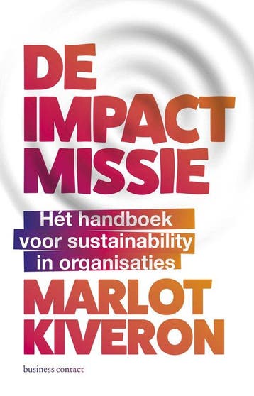 9789047018445 De impactmissie | Tweedehands, Verzenden, Zo goed als nieuw, Marlot Kiveron