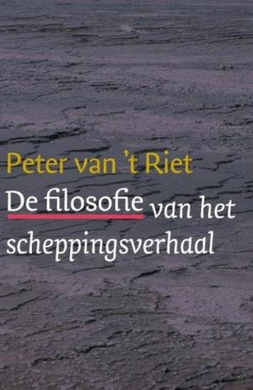 De filosofie van het scheppingsverhaal - Peter Van t Riet, Verzenden, Gelezen, Peter Van 't Riet