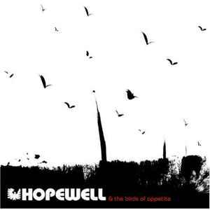 cd - Hopewell - Hopewell &amp; The Birds Of Appetite, Verzenden, Zo goed als nieuw