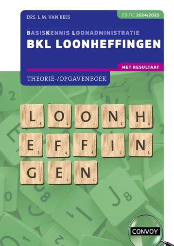 9789463174381 BKL Loonheffingen 2024/2025 Theorie-/opgave..., Boeken, Verzenden, Nieuw, L.M. van Rees