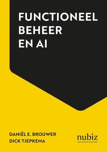 9789492790514 Functioneel beheer en AI Daniel E. Brouwer, Boeken, Verzenden, Nieuw, Daniel E. Brouwer