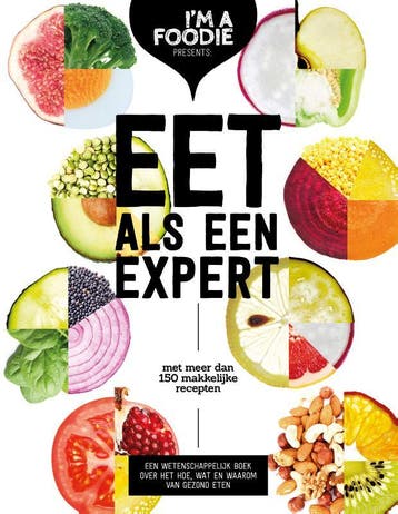 Eet als een expert 9789021571539, Boeken, Zo goed als nieuw