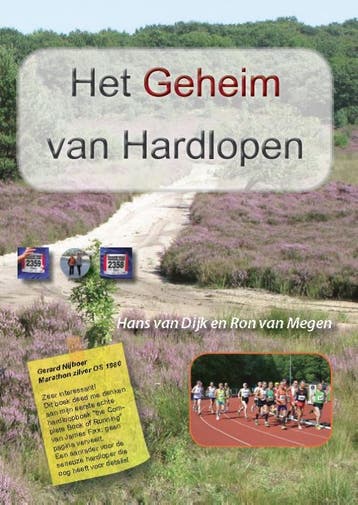 Het geheim van hardlopen - Hans van Dijk 9789082106909, Verzenden, Zo goed als nieuw, Hans van Dijk