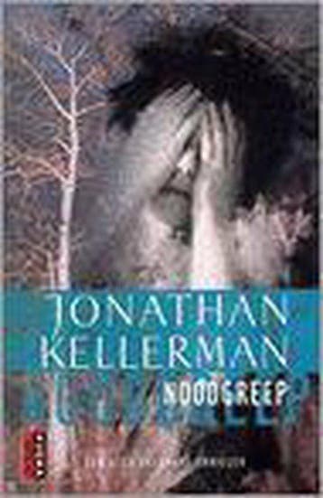 Noodgreep - Jonathan Kellerman 9789024555918, Verzenden, Gelezen, Jonathan Kellerman